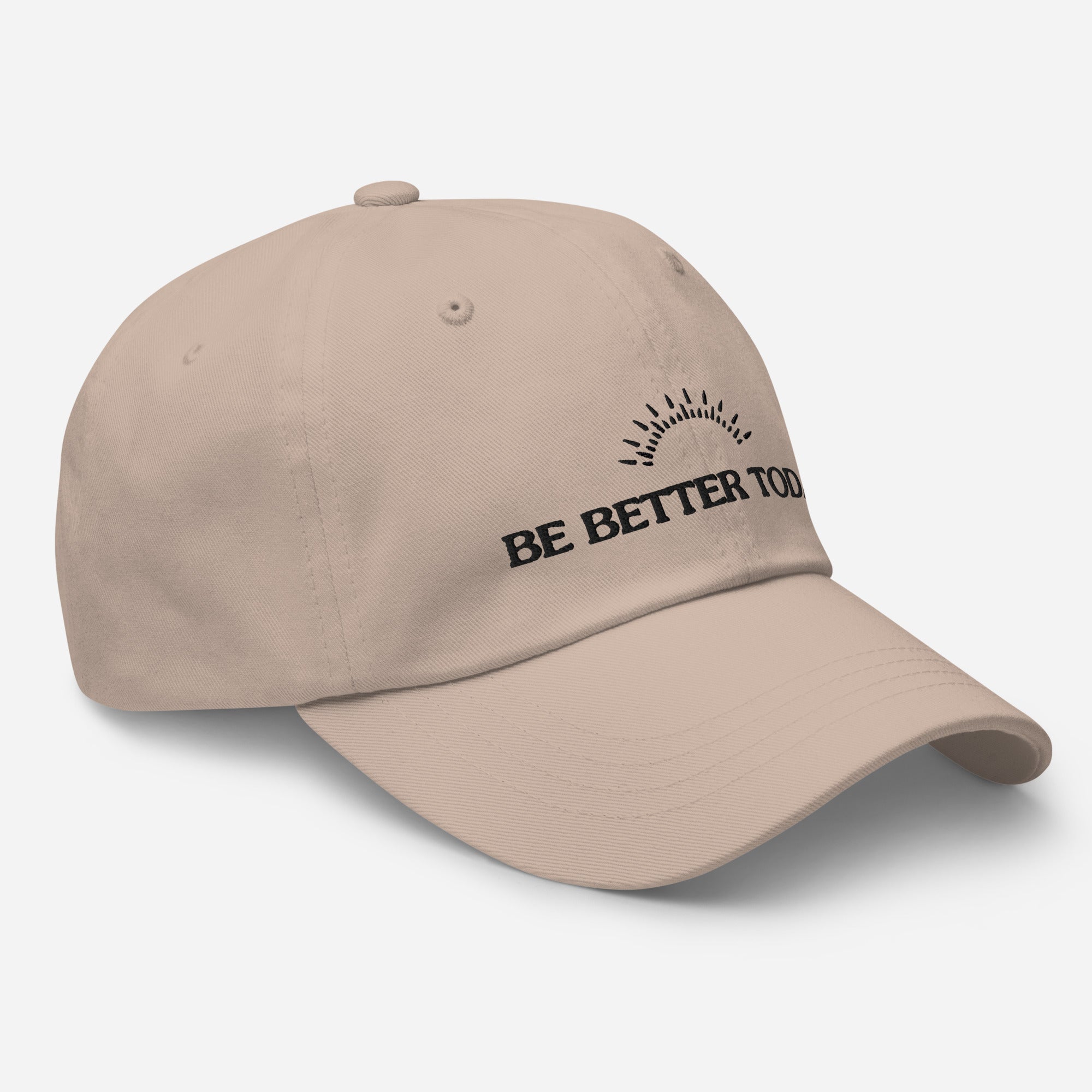 Be Better Today Hat