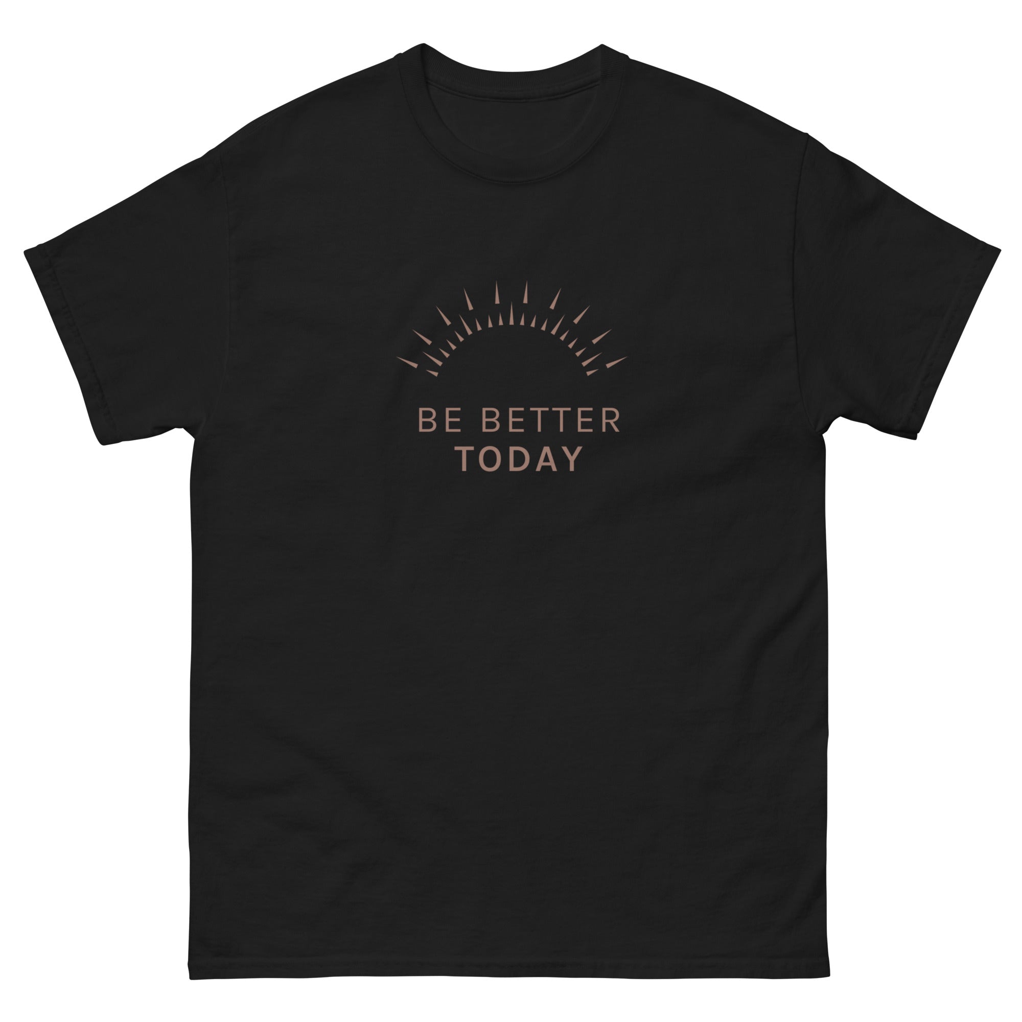 Be Better Today Tee