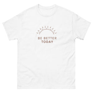 Be Better Today Tee